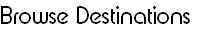 Browse Destinations