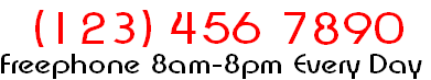 Freephone 8am-8pm Every Day